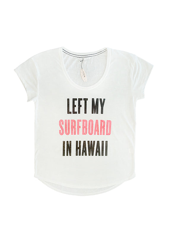 Victoria`s Secret LEFT MY SURFBOARD IN HAWAII Тениска
